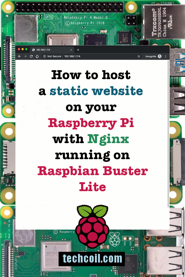 How to host a static website on your Raspberry Pi with Nginx running on Raspbian Buster Lite