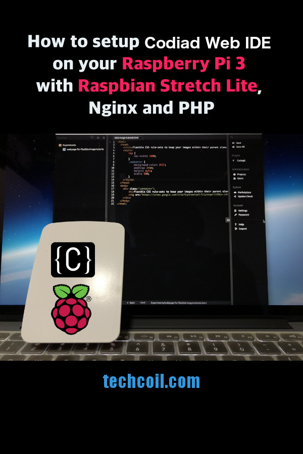 How to setup Codiad Web IDE on your Raspberry Pi 3 with Raspbian Stretch Lite, Nginx and PHP