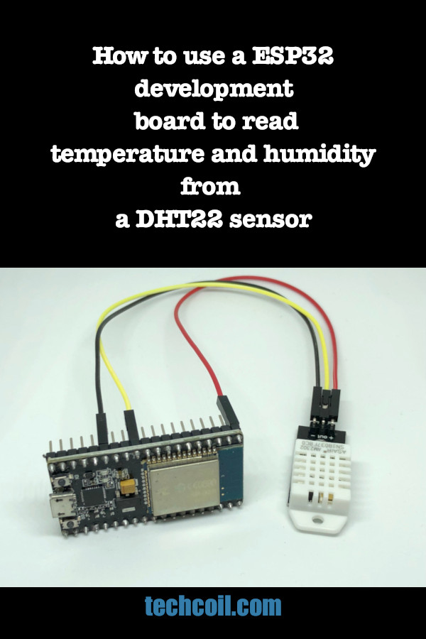How to use a ESP32 development board to read temperature and humidity from a DHT22 sensor