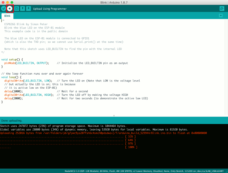 Mac Arduino IDE 1.8.7 with Upload button highlighted and ESP8266 Blink example flashed onto development board successfully