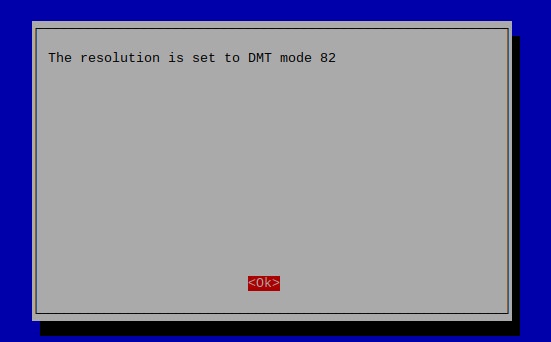 Raspbian Stretch 20181113 raspi-config The resolution is set to DMT mode 82 confirmation