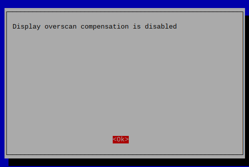Raspbian Stretch 20181113 raspi-config with confirmation message for disabling overscan