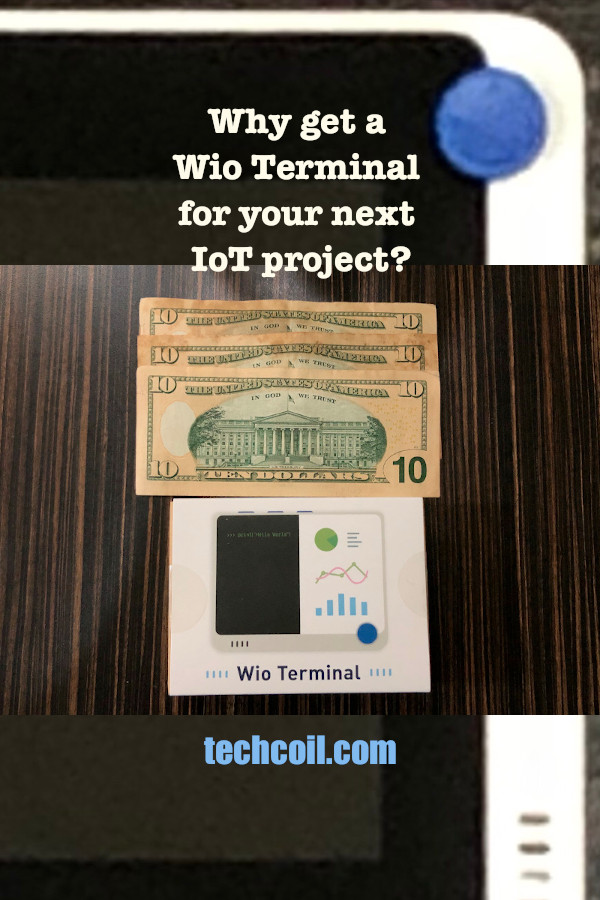 Why get a Wio Terminal for your next IoT project