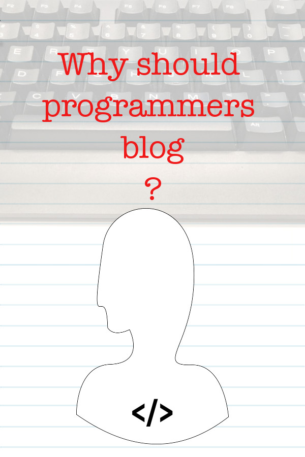 Why should programmers blog