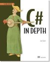 C# in Depth, Second Edition 