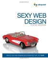 Sexy Web Design: Creating Interfaces That Work
