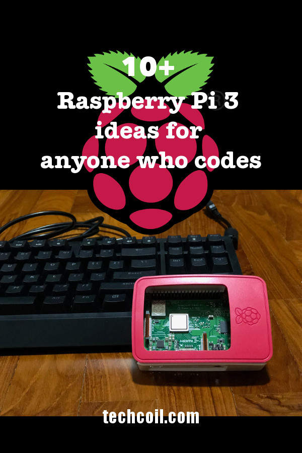 10+ Raspberry Pi 3 ideas for anyone who codes